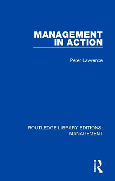 Management in Action by Peter Lawrence 9780815365365