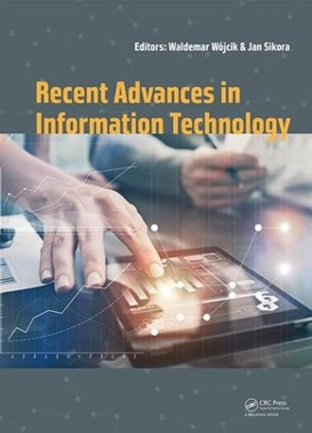 Recent Advances in Information Technology by Waldemar Wojcik 9780815373872