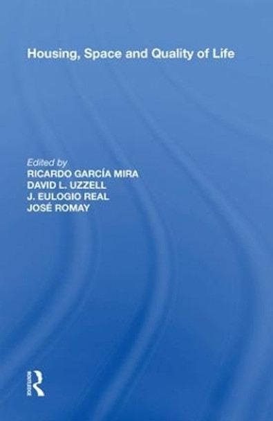 Housing, Space and Quality of Life by Ricardo Garcia Mira 9780815389521