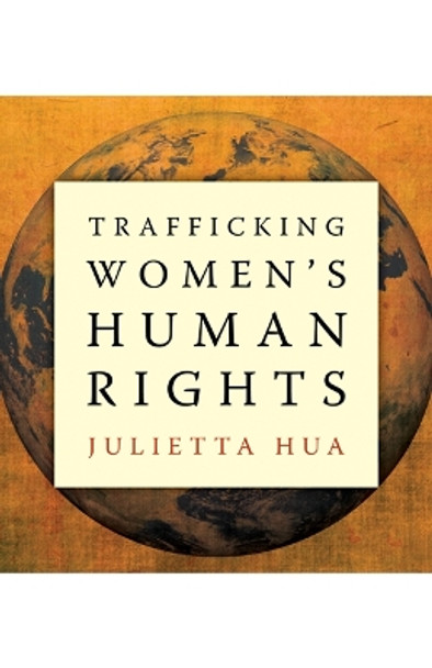 Trafficking Women's Human Rights by Julietta Hau 9780816675616