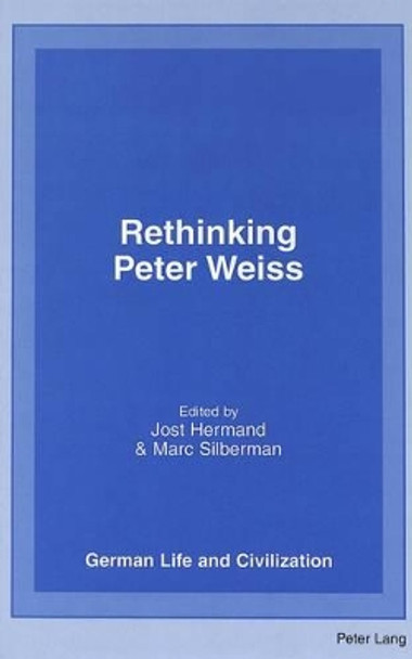 Rethinking Peter Weiss by Jost Hermand 9780820448510