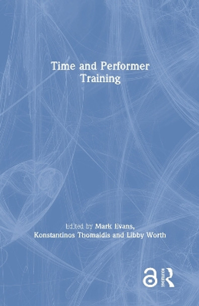 Time and Performer Training by Mark Evans 9780815396277