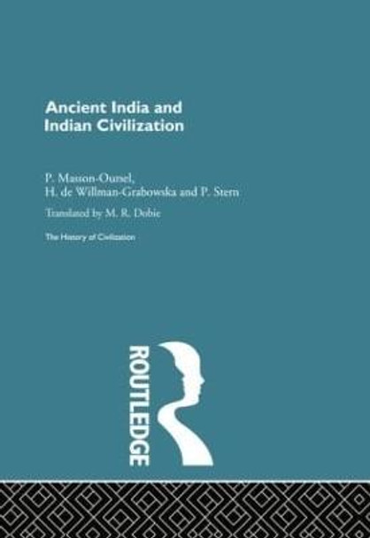 Ancient India and Indian Civilization by P. Masson-Ousel