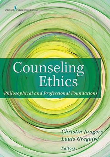 Counseling Ethics by Christin Jungers 9780826108517