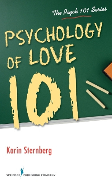 Psychology of Love 101 by Karin Sternberg 9780826109354