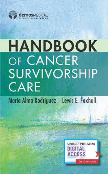 Handbook of Cancer Survivorship Care by Maria Alma Rodriguez 9780826138194