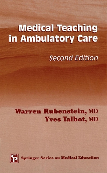 Medical Teaching in Ambulatory Care by Warren Rubenstein 9780826176912