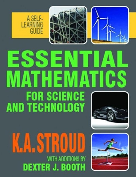 Essential Mathematics for Science and Technology: A Self-Learning Guide by Kenneth Stroud 9780831133917