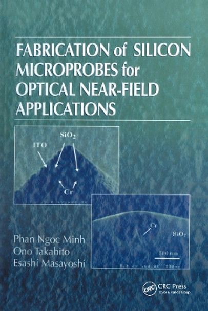 Fabrication of Silicon Microprobes for Optical Near-Field Applications by Phan Ngoc Minh 9780849311543