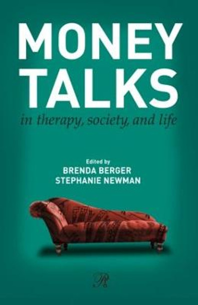 Money Talks: in Therapy, Society, and Life by Brenda Berger