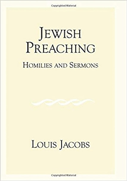 Jewish Preaching: Homilies and Sermons: v.1 by Louis Jacobs 9780853035619