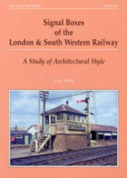 Signal Boxes of the London and South Western Railway: A Study of Architectural Style by G.A. Pryer 9780853615651