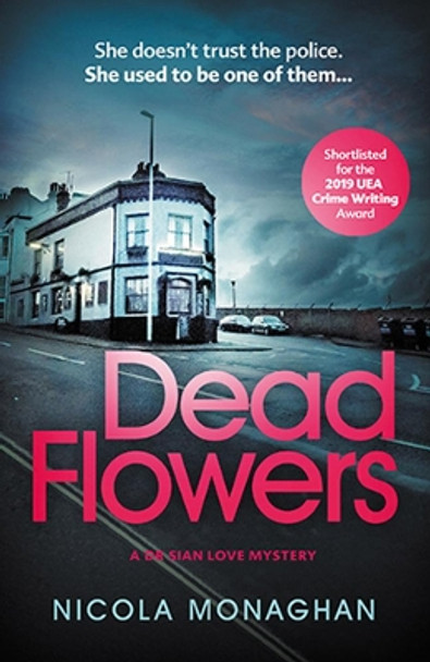 Dead Flowers by Nicola Monaghan 9780857308023