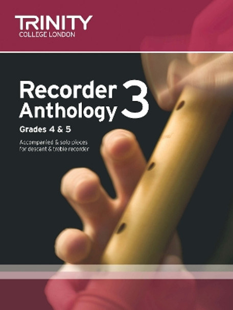 Recorder Anthology Book 3 (Grades 4-5) by Trinity College London 9780857361738