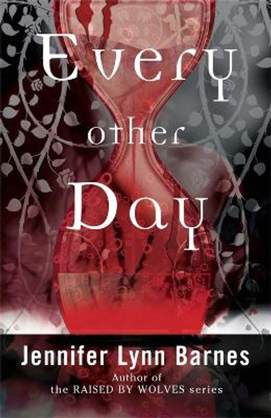 Every Other Day by Jennifer Lynn Barnes 9780857389701