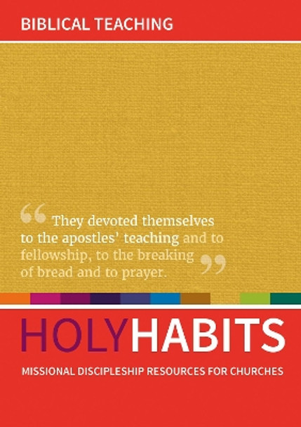 Holy Habits: Biblical Teaching: Missional discipleship resources for churches by Andrew Roberts 9780857466785