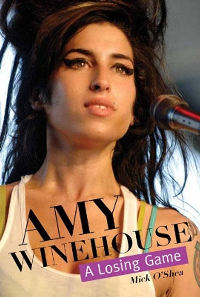Amy Winehouse by Mick O'Shea 9780859654821