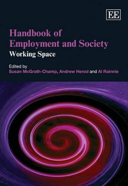 Handbook of Employment and Society: Working Space by Susan McGrath-Champ 9780857935830