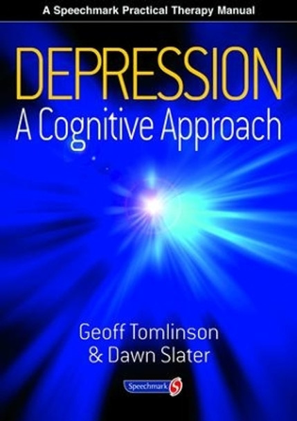 Depression: A Cognitive Approach by Geoff Tomlinson 9780863884030