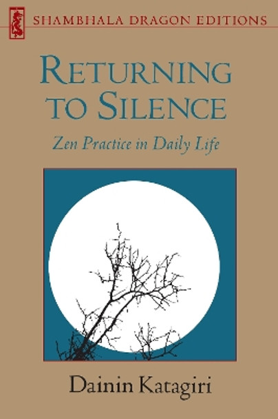 Returning To Silence by Dainin Katagiri 9780877734314