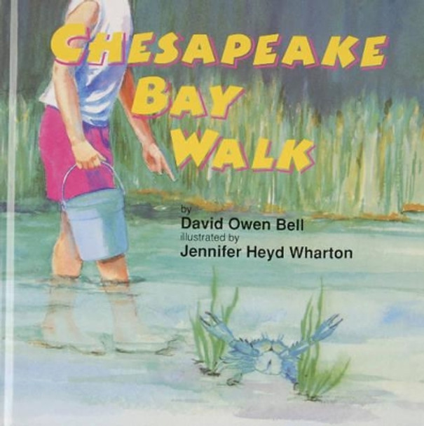 Chesapeake Bay Walk by David Owen Bell 9780870335075