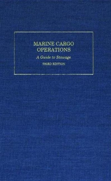 Marine Cargo Operations: A Guide to Stowage by Robert J. Meurn 9780870336225