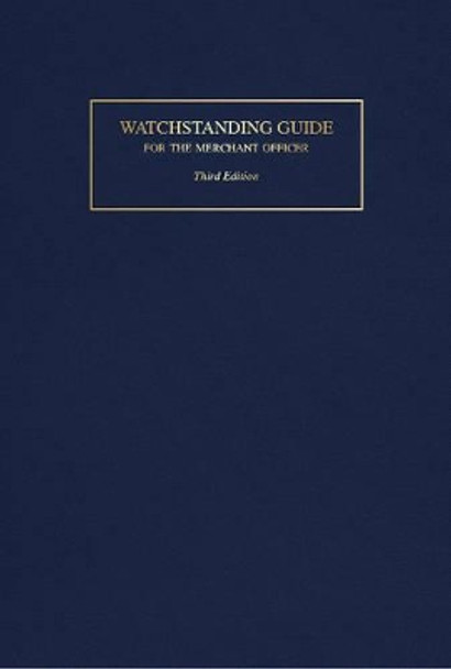 Watchstanding Guide for the Merchant Officer by Robert J. Meurn 9780870336317