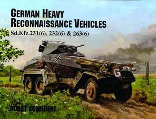German Heavy Reconnaissance Vehicles by Horst Scheibert 9780887405211