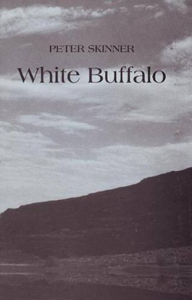 White Buffalo by Peter Skinner 9780913559727