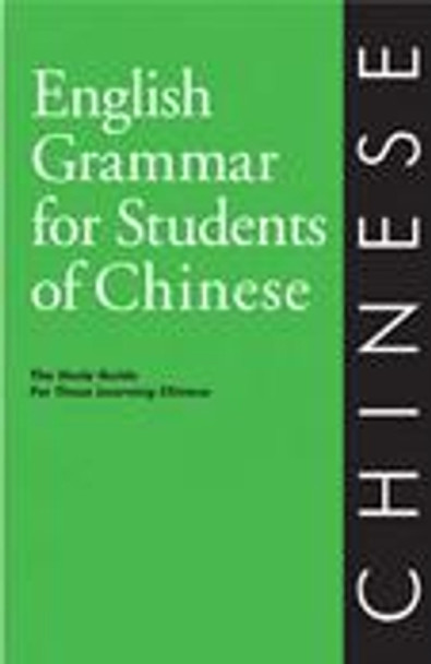 English Grammar for Students of Chinese by Matthew B Christensen 9780934034395