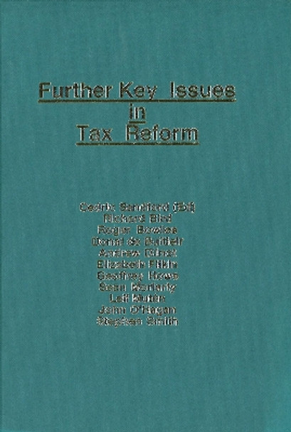 Further Key Issues in Tax Reform by Cedric Sandford 9780951515761