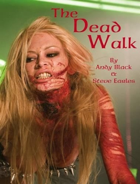 The Dead Walk by Andy Black 9780953656486