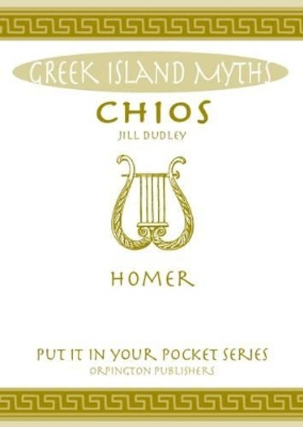 Chios: Homer by Jill Dudley 9780993489044