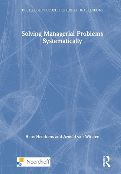 Solving Managerial Problems Systematically by Arnold Van Winden 9781032029641