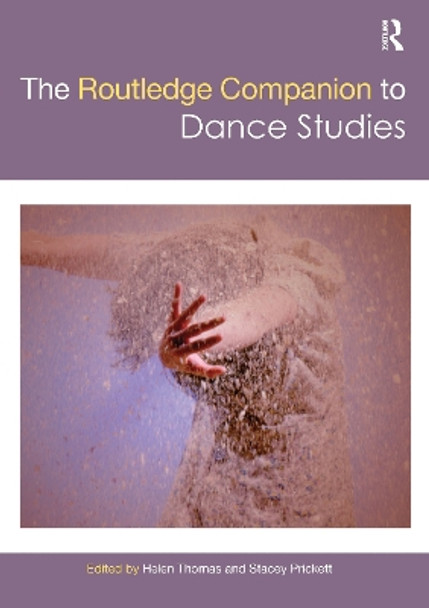 The Routledge Companion to Dance Studies by Helen Thomas 9781032085586