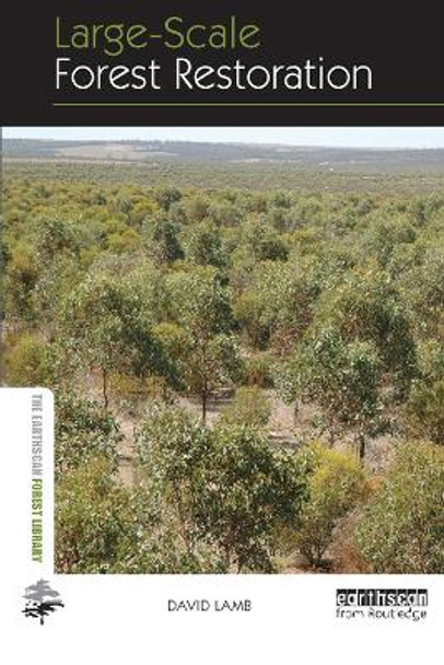 Large-scale Forest Restoration by David Lamb