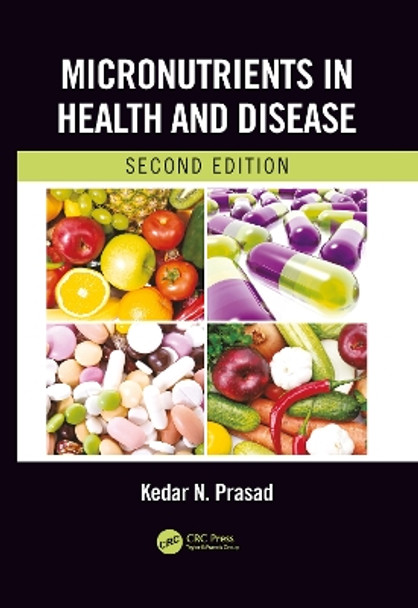 Micronutrients in Health and Disease, Second Edition by Kedar N. Prasad 9781032093147