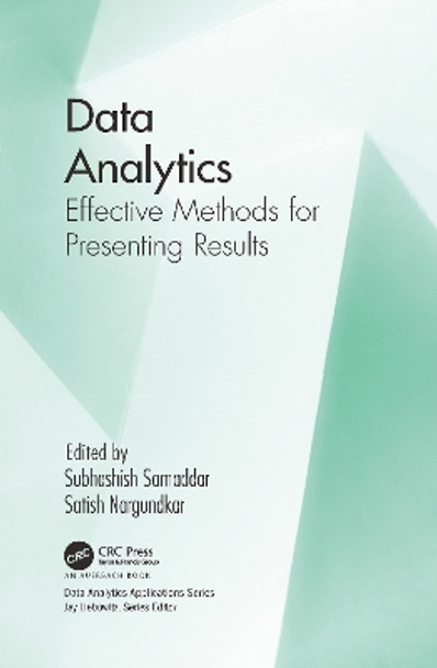 Data Analytics: Effective Methods for Presenting Results by Subhashish Samaddar 9781032093673