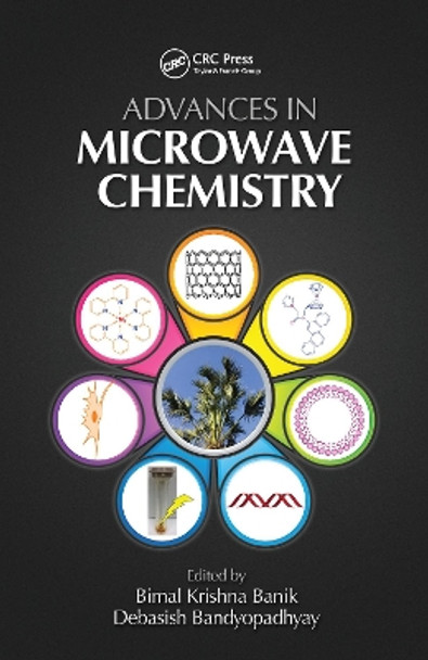 Advances in Microwave Chemistry by Bimal K Banik 9781032094168