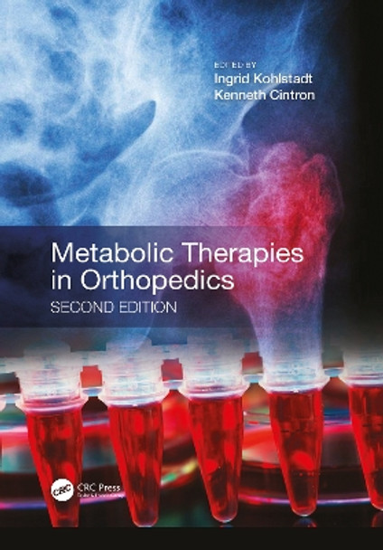 Metabolic Therapies in Orthopedics, Second Edition by Ingrid Kohlstadt 9781032094854