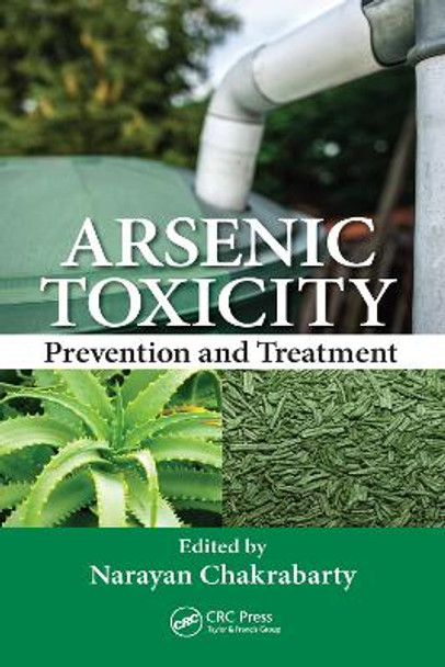 Arsenic Toxicity: Prevention and Treatment by Narayan Chakrabarty 9781032098401