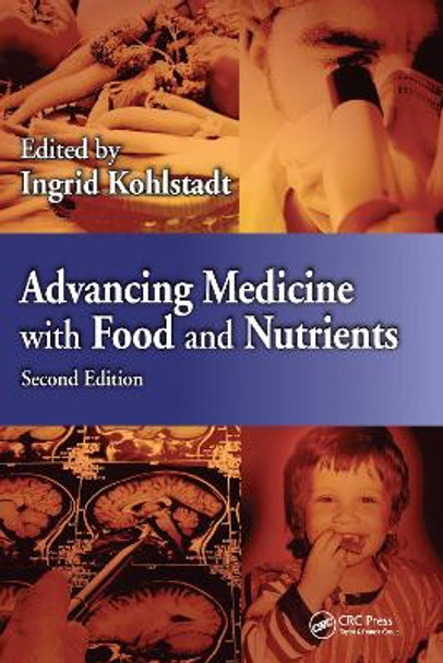 Advancing Medicine with Food and Nutrients by Ingrid Kohlstadt 9781032099149