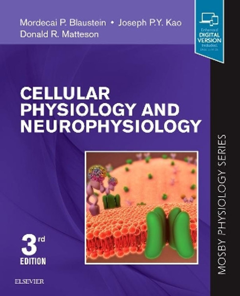 Cellular Physiology and Neurophysiology: Mosby Physiology Series by Mordecai P. Blaustein 9780323596190