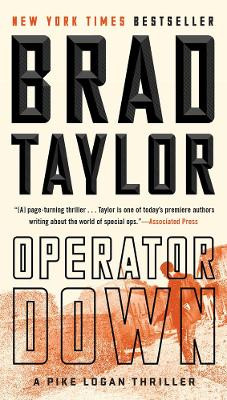 Operator Down by Brad Taylor 9781101984833