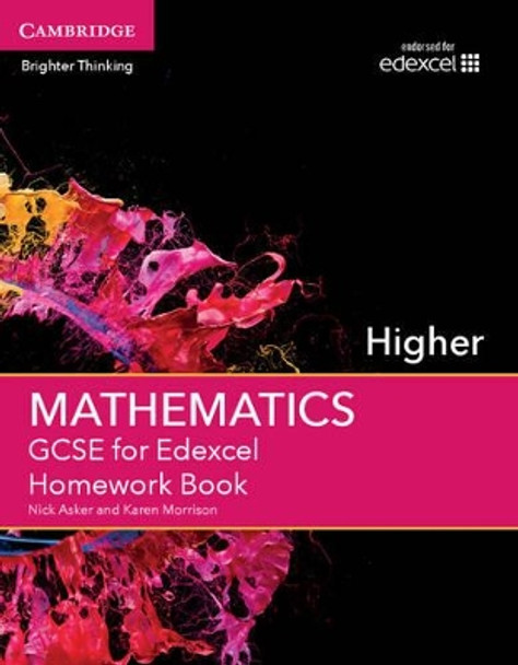 GCSE Mathematics for Edexcel Higher Homework Book by Nick Asker 9781107496828