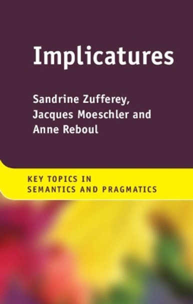 Implicatures by Sandrine Zufferey 9781107125650