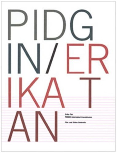 PIDGIN Interupted Transmission/Erika Tan by Steven Bode 9780953863488