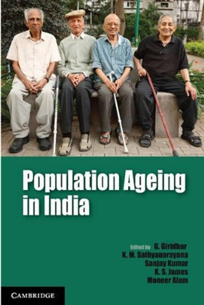 Population Ageing in India by Moneer Alam 9781107073326