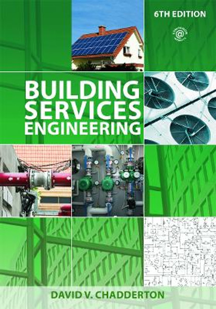 Building Services Engineering by David V. Chadderton