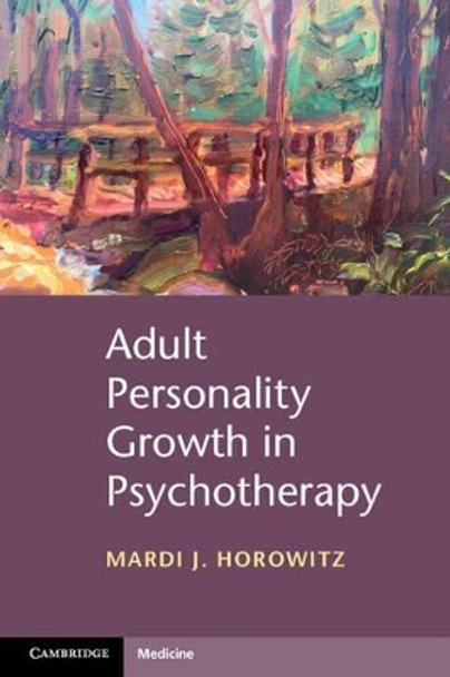 Adult Personality Growth in Psychotherapy by Mardi Jon Horowitz 9781107532960